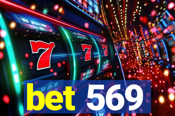 bet 569